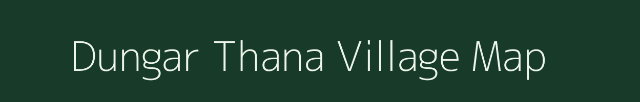 Dungar Thana village map in Gujarat