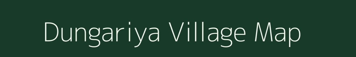 Dungariya village map in Madhya Pradesh