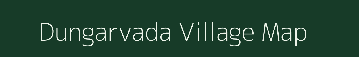 Dungarvada village map in Gujarat