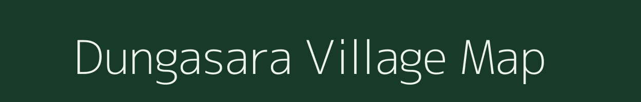 Dungasara village map in Madhya Pradesh