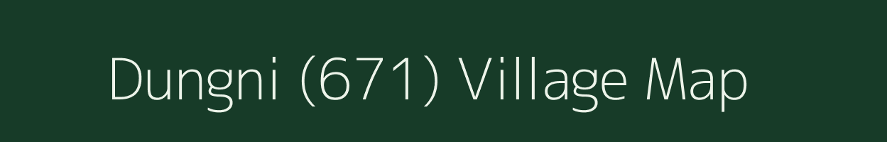 Dungni (671) village map in Himachal Pradesh