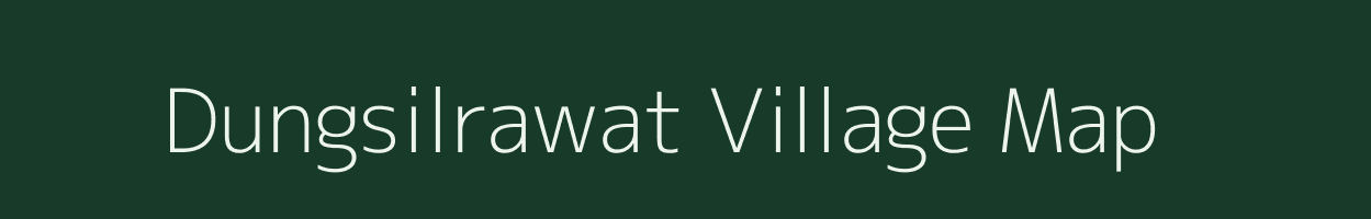 Dungsilrawat village map in Uttarakhand