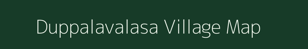 Duppalavalasa village map in Andhra Pradesh