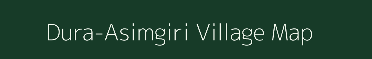 Dura-Asimgiri village map in Meghalaya