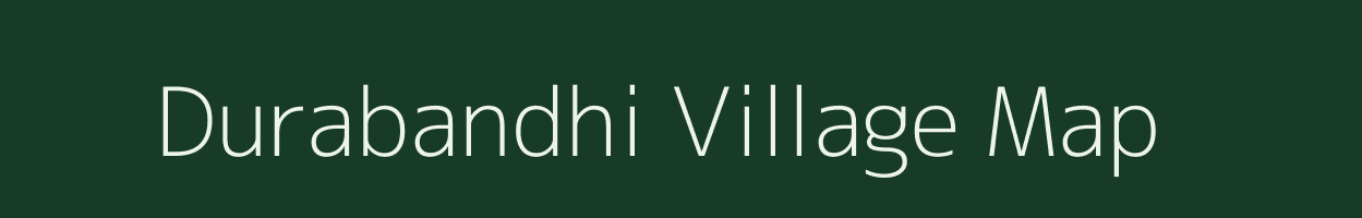 Durabandhi village map in Assam