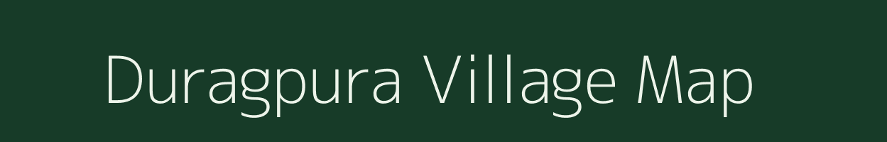 Duragpura village map in Madhya Pradesh