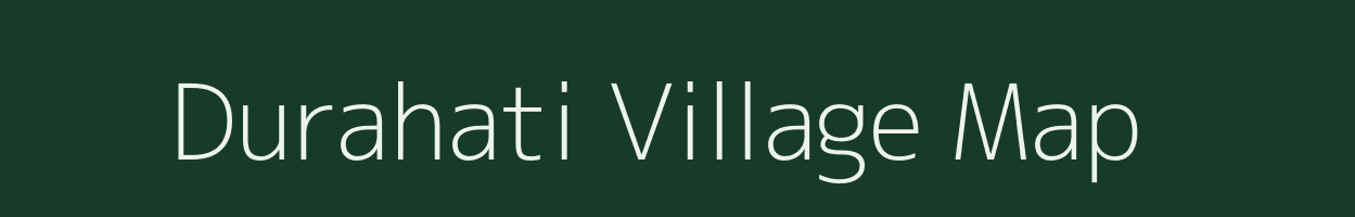 Durahati village map in Assam