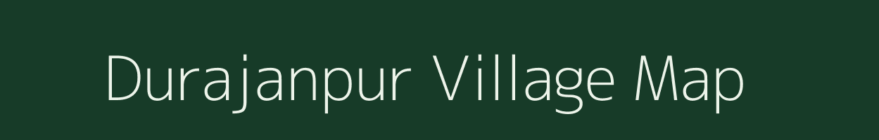 Durajanpur village map in Chhattisgarh