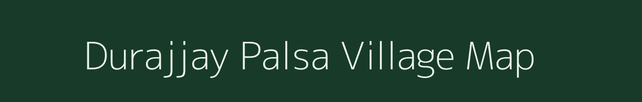 Durajjay Palsa village map in West Bengal