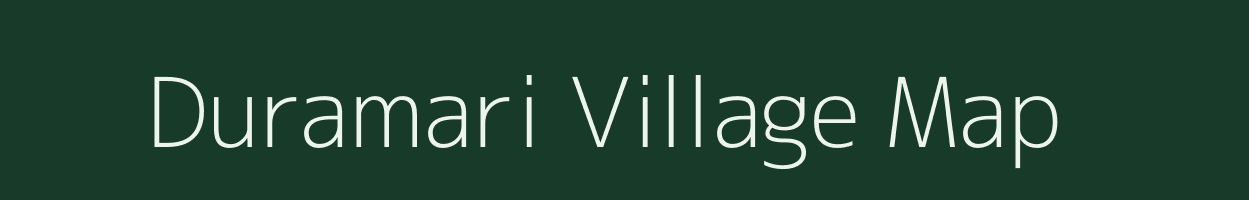Duramari village map in Assam