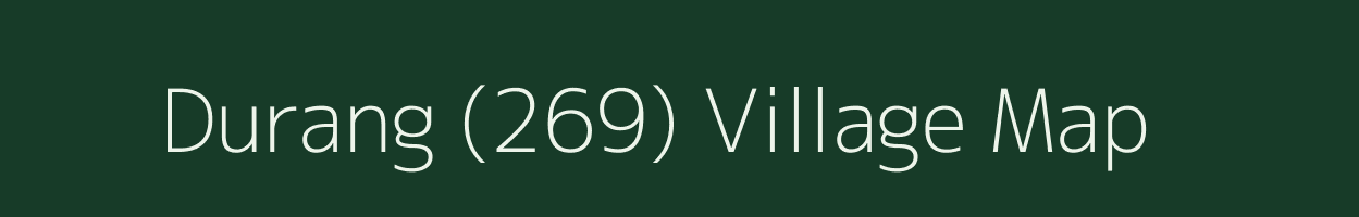 Durang (269) village map in Himachal Pradesh