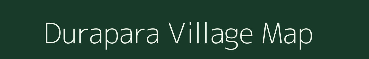 Durapara village map in Meghalaya