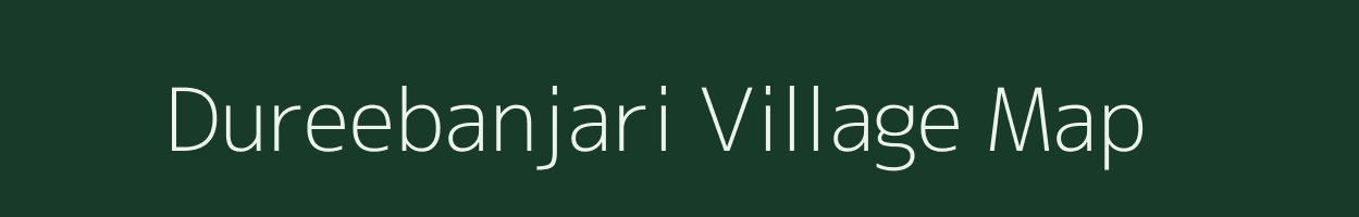 Dureebanjari village map in Chhattisgarh