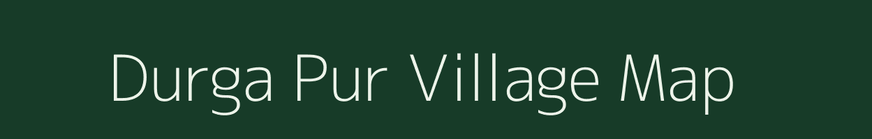 Durga Pur village map in West Bengal