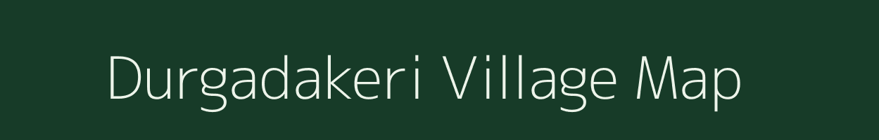 Durgadakeri village map in Karnataka