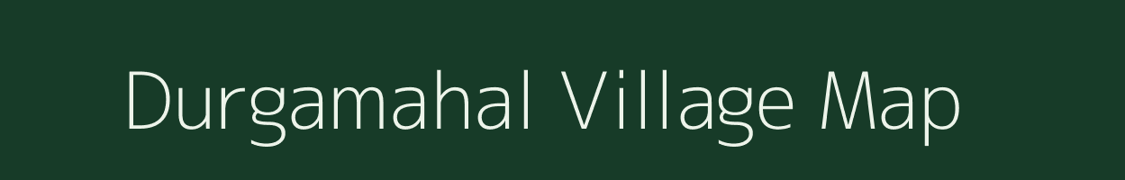 Durgamahal village map in West Bengal