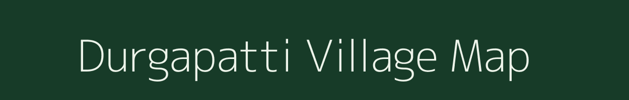 Durgapatti village map in Bihar