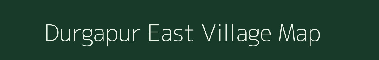 Durgapur East village map in West Bengal