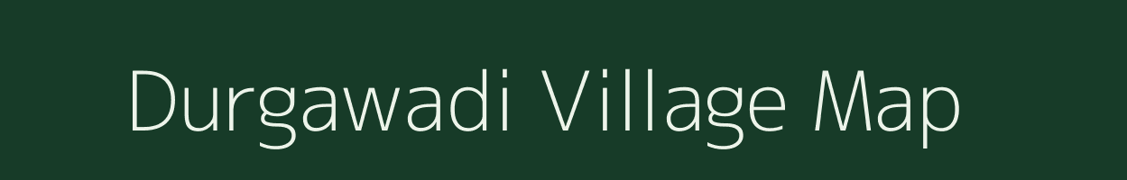 Durgawadi village map in Maharashtra