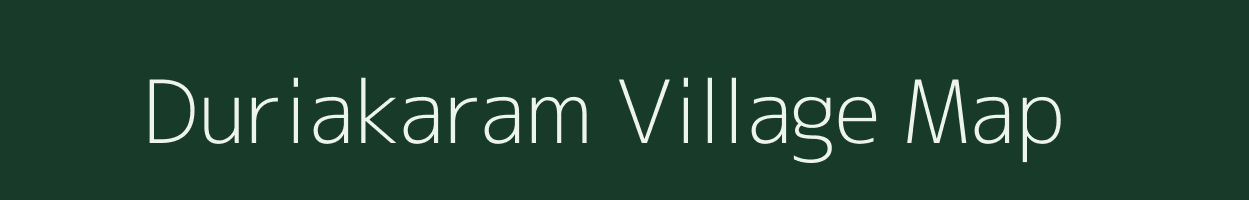 Duriakaram village map in Jharkhand