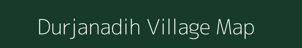 Durjanadih village map in Jharkhand