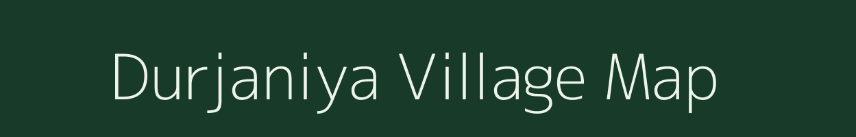 Durjaniya village map in Rajasthan