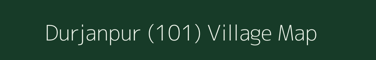 Durjanpur (101) village map in Haryana