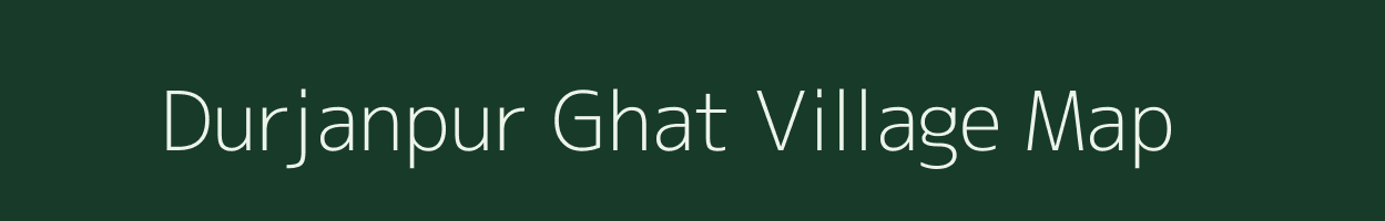 Durjanpur Ghat village map in Uttar Pradesh