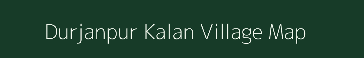 Durjanpur Kalan village map in Uttar Pradesh