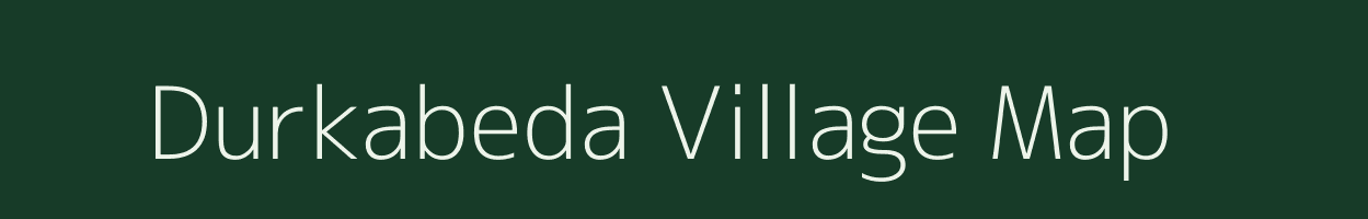 Durkabeda village map in Chhattisgarh