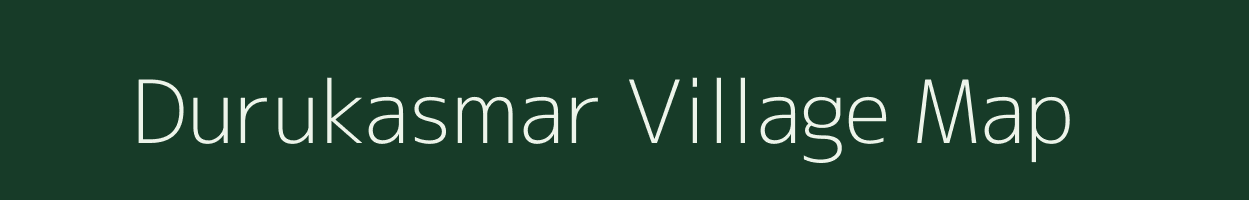 Durukasmar village map in Jharkhand