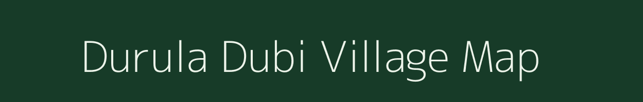 Durula Dubi village map in Assam