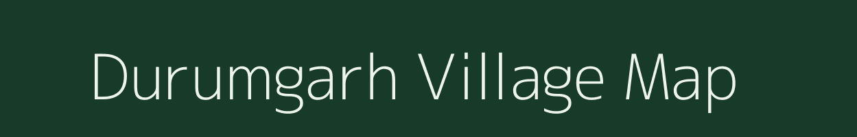 Durumgarh village map in Chhattisgarh