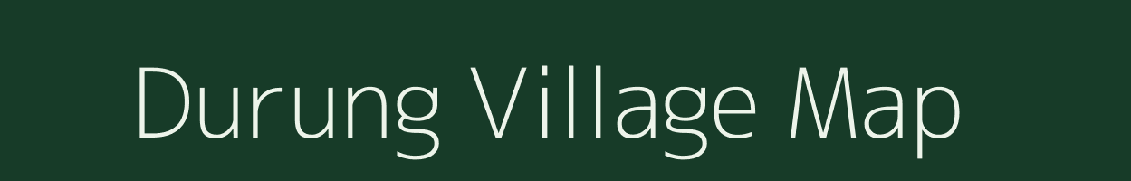 Durung village map in Assam