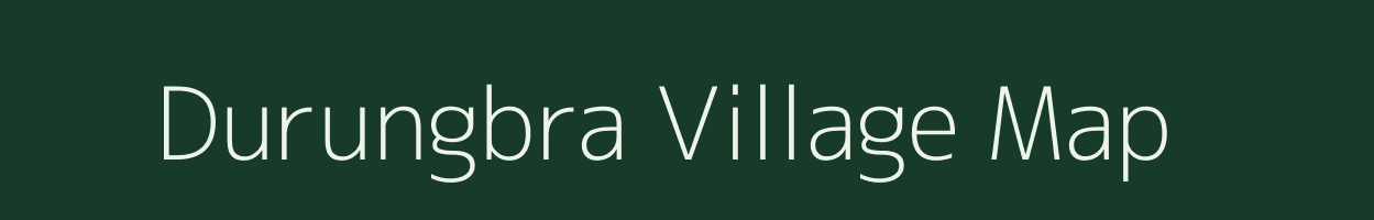 Durungbra village map in Assam