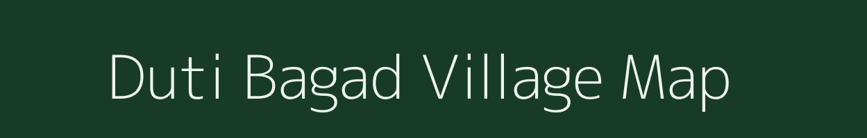 Duti Bagad village map in Uttarakhand