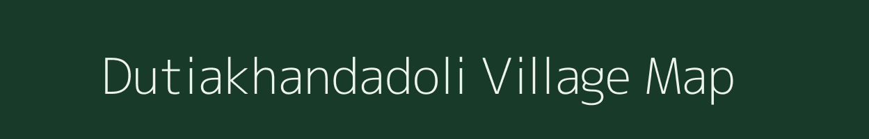 Dutiakhandadoli village map in Odisha