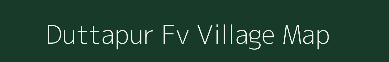 Duttapur Fv village map in Assam