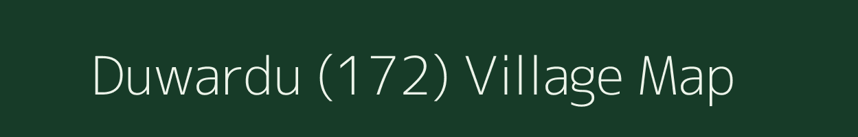 Duwardu (172) village map in Himachal Pradesh