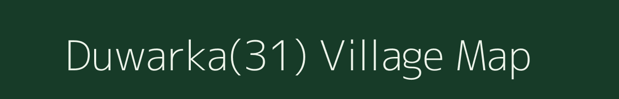 Duwarka(31) village map in Haryana