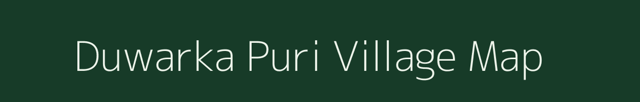 Duwarka Puri village map in Uttar Pradesh