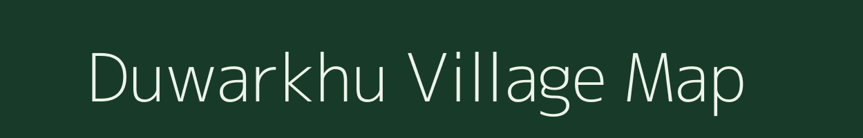 Duwarkhu village map in Uttarakhand