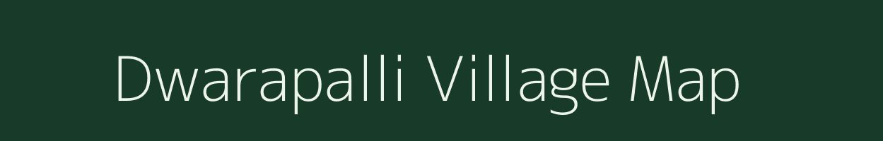 Dwarapalli village map in Karnataka