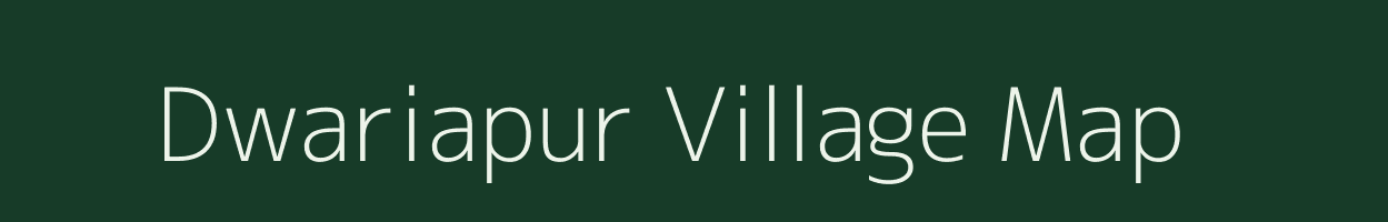 Dwariapur village map in West Bengal