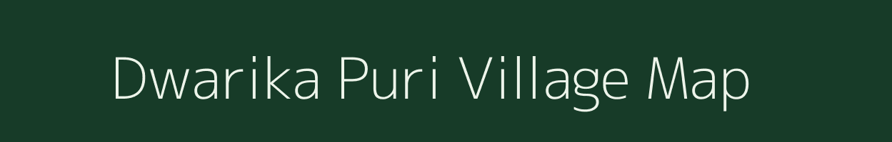 Dwarika Puri village map in Uttar Pradesh