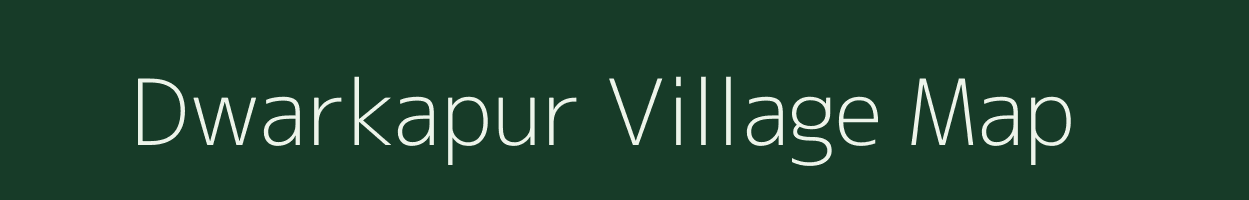 Dwarkapur village map in Bihar