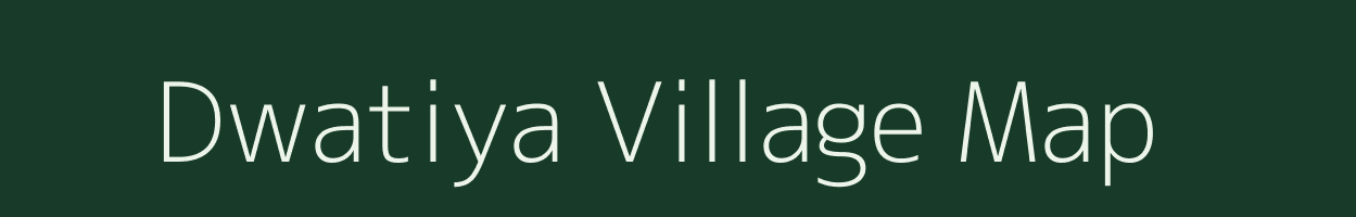 Dwatiya village map in Madhya Pradesh