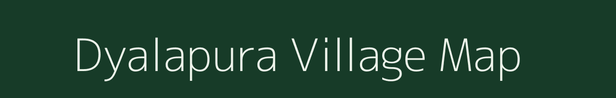 Dyalapura village map in Karnataka