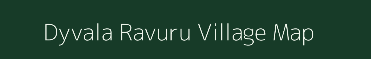 Dyvala Ravuru village map in Andhra Pradesh