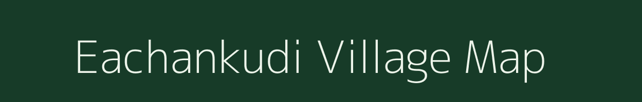 Eachankudi village map in Tamil Nadu